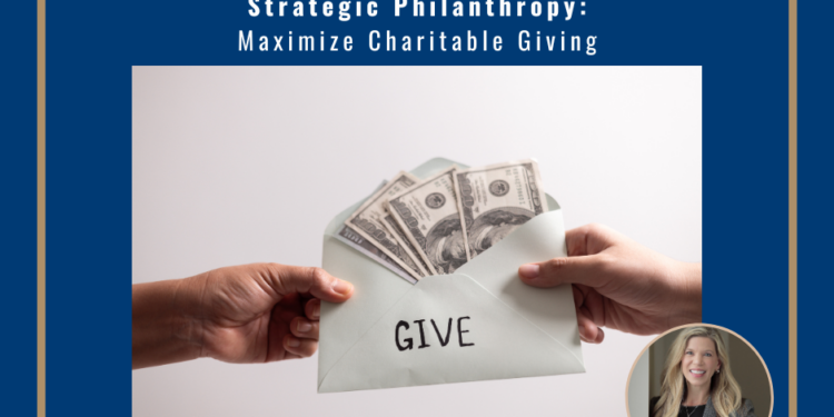 Strategic Philanthropy in 2025: Maximize Charitable Giving - Wagner ...